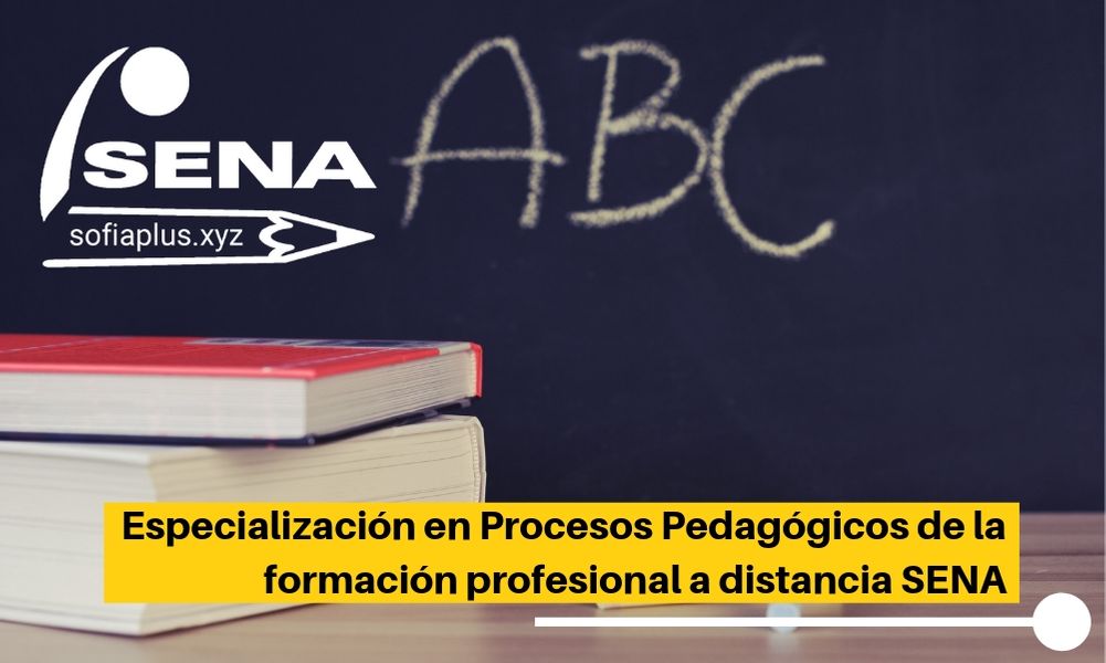 Especialización en Procesos Pedagógicos de la formación profesional a distancia SENA